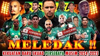 🔥MELED@K❗SKUAD MENGERIKAN PERSEBAYA,GAET SEJUMLAH PEMAIN ELIT,POTENSI JADI KEKUATAN BARU DI LIGA 1