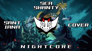 SEA SHANTY - Santiana (Cover Jonathan young & Co) HQ | ✘ Nightcore