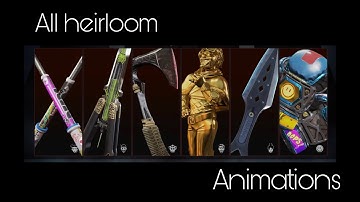 Apex Legends All Heirlooms Animations and 3rd Person view