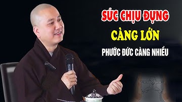 Sống Có Sức Chịu Đựng Phước Đức Càng Lớn - Pháp Thoại Thầy Thích Pháp Hòa
