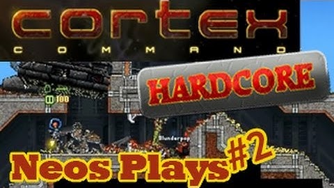 Booby Trap! Cortex Command Hardcore (Permadeath) Part 2 | Neos Plays