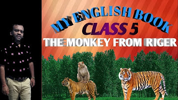The monkey from Riger //Odia medium class 5 English chapter 1/the monkey from riger