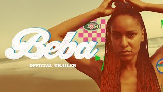 BEBA - Official Trailer