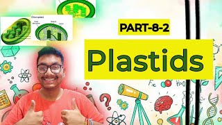 Plastids ? | Cell the unit of life | PART-8-2 I education science biology