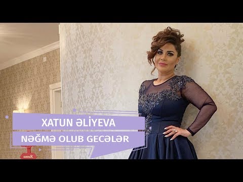 Xatun Əliyeva -