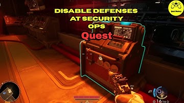 Disable Defenses At Security Ops Quest The Outer Worlds 2