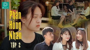 Phận Hồng Nhan Tập 2 - Vừa Ra Tù Hoài Đã Gặp Ngay Bạn Thân Rủ Rê Vào Con Đường Tội Lỗi - ĐÀN ĐÚM TV