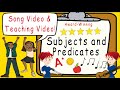 Subject and Predicate | NEW | Song and Teaching Combo | Award Winning Subject and Predicate for Kids