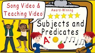 Subject and Predicate | NEW | Song and Teaching Combo | Award Winning Subject and Predicate for Kids