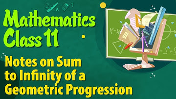 Aantekeningen over de som tot oneindig van een meetkundige reeks - Rij en reeks - Wiskunde Klas 11