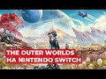 Стоит ли играть в The Outer Worlds на Nintendo Switch?