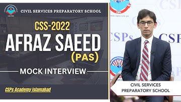 CSS 2022  Mock Interview | CSS preparation | CSS Academy Islamabad | AFRAZ SAEED | PAS