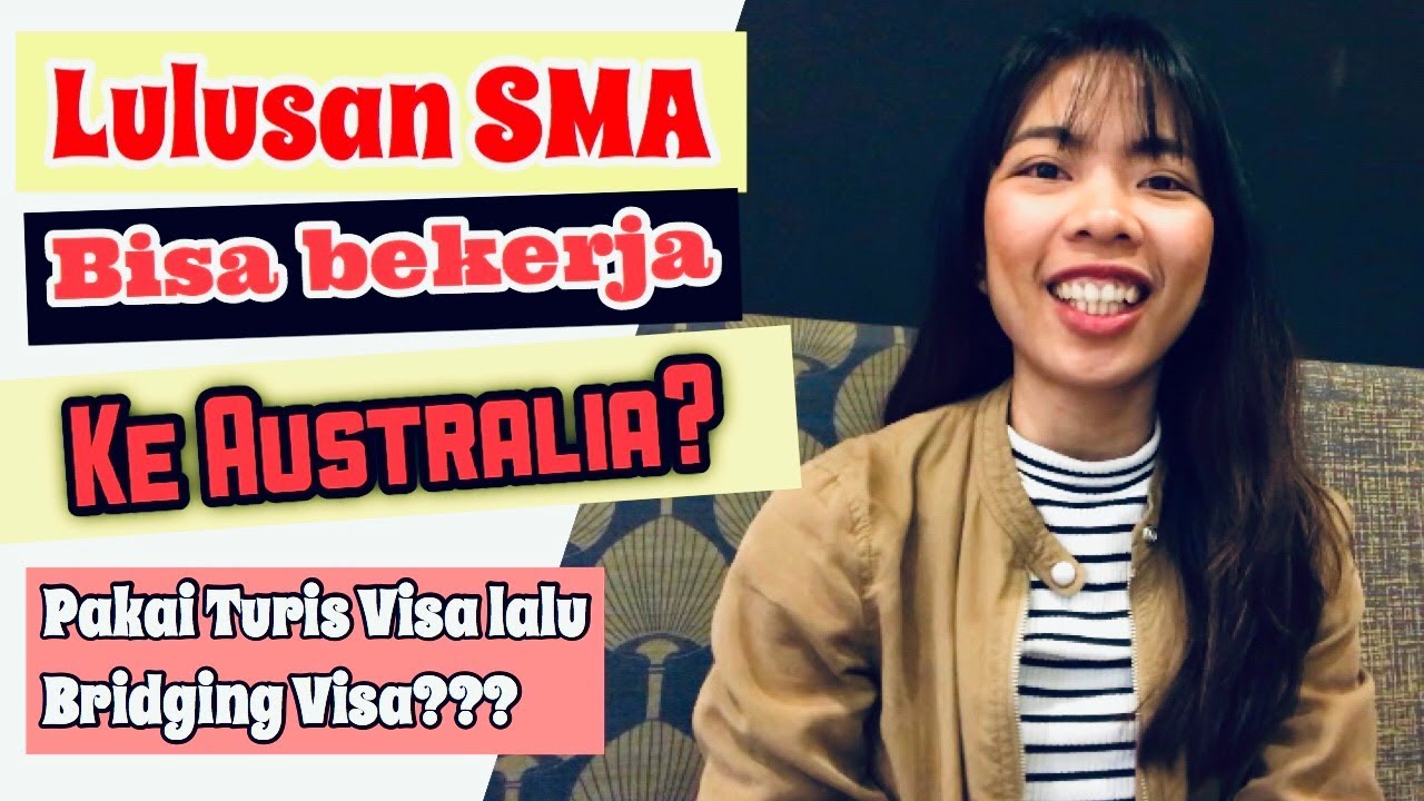 Bekerja ke Australia Pakai Turis Visa lalu Bridging Visa ...