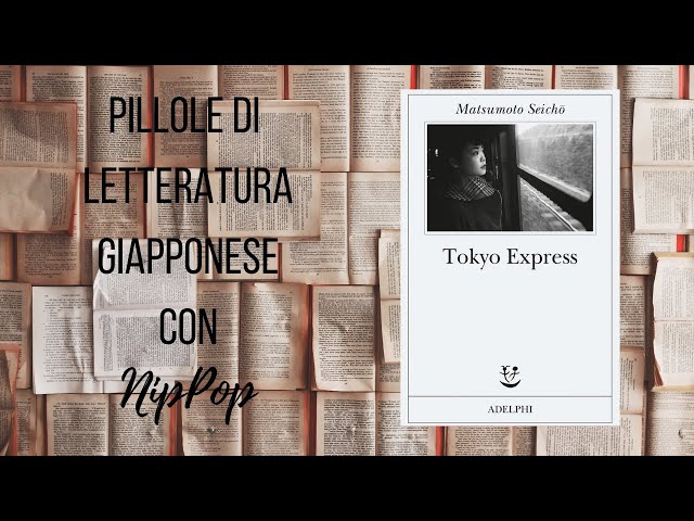 Pillole di letteratura giapponese - Tokyo Express 