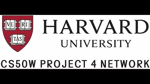 CS50’s Web Programming =Project 4: Network