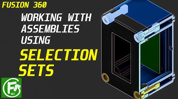 Fusion 360 - Working with assemblies using selection sets.