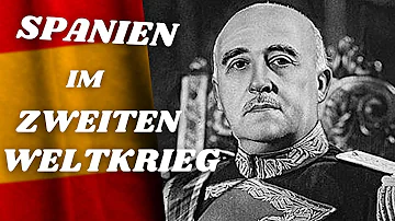 Was war mit Spanien im 2 Weltkrieg beteiligt?