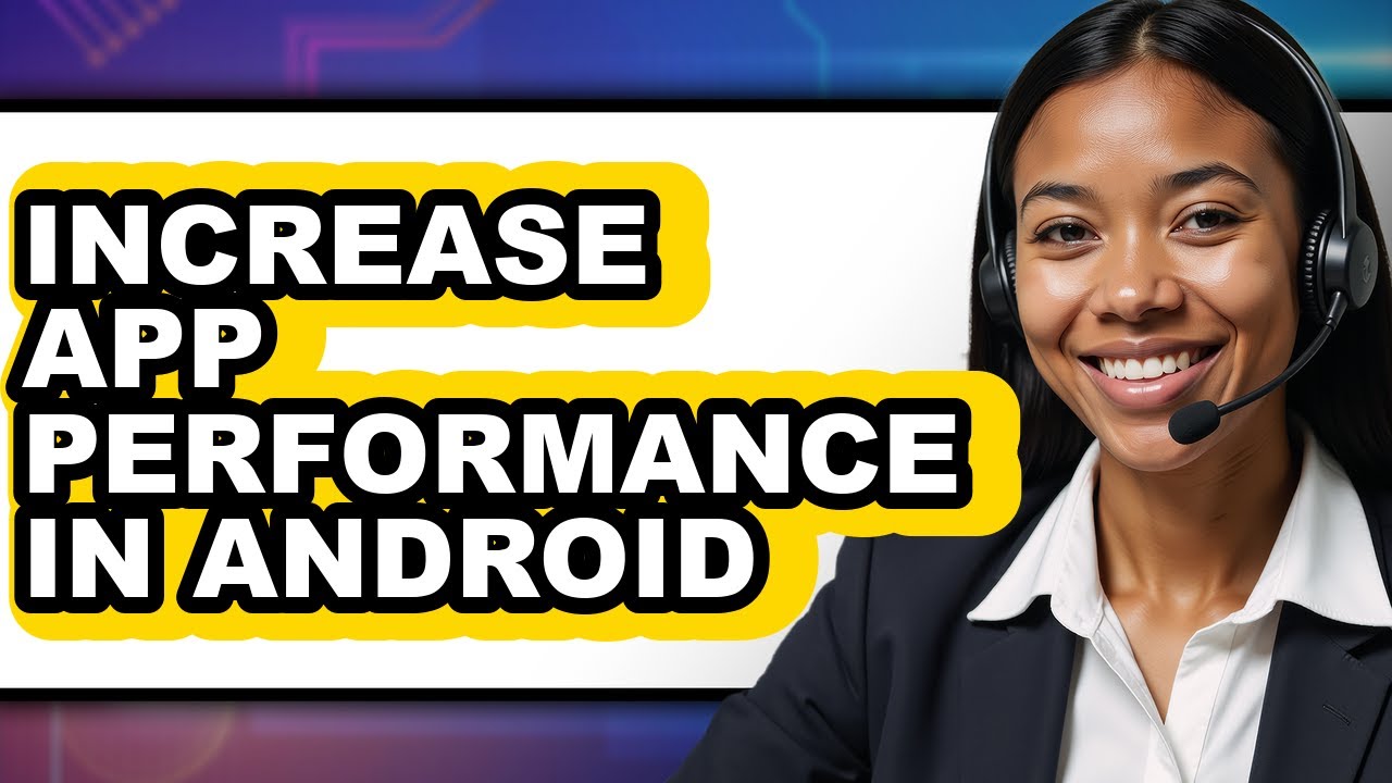 How to Increase App Performance in Android (updated) - YouTube