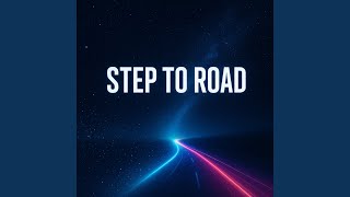 STEP TO ROAD