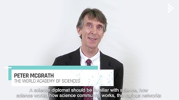 Peter McGrath - What are the skills and competences a science diplomat should have?