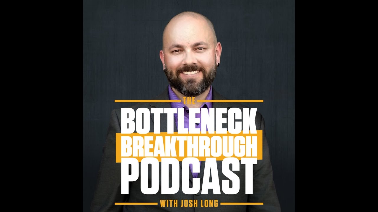 Bottleneck Breakthrough Podcast: Episode 003 - The 6 Levers of Growth