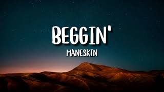 Beggin' - Maneskin (Lirik \u0026 Terjemahan 🇮🇩) ‐ Viral on TikTok Ratatata| I'm beggin', begin you