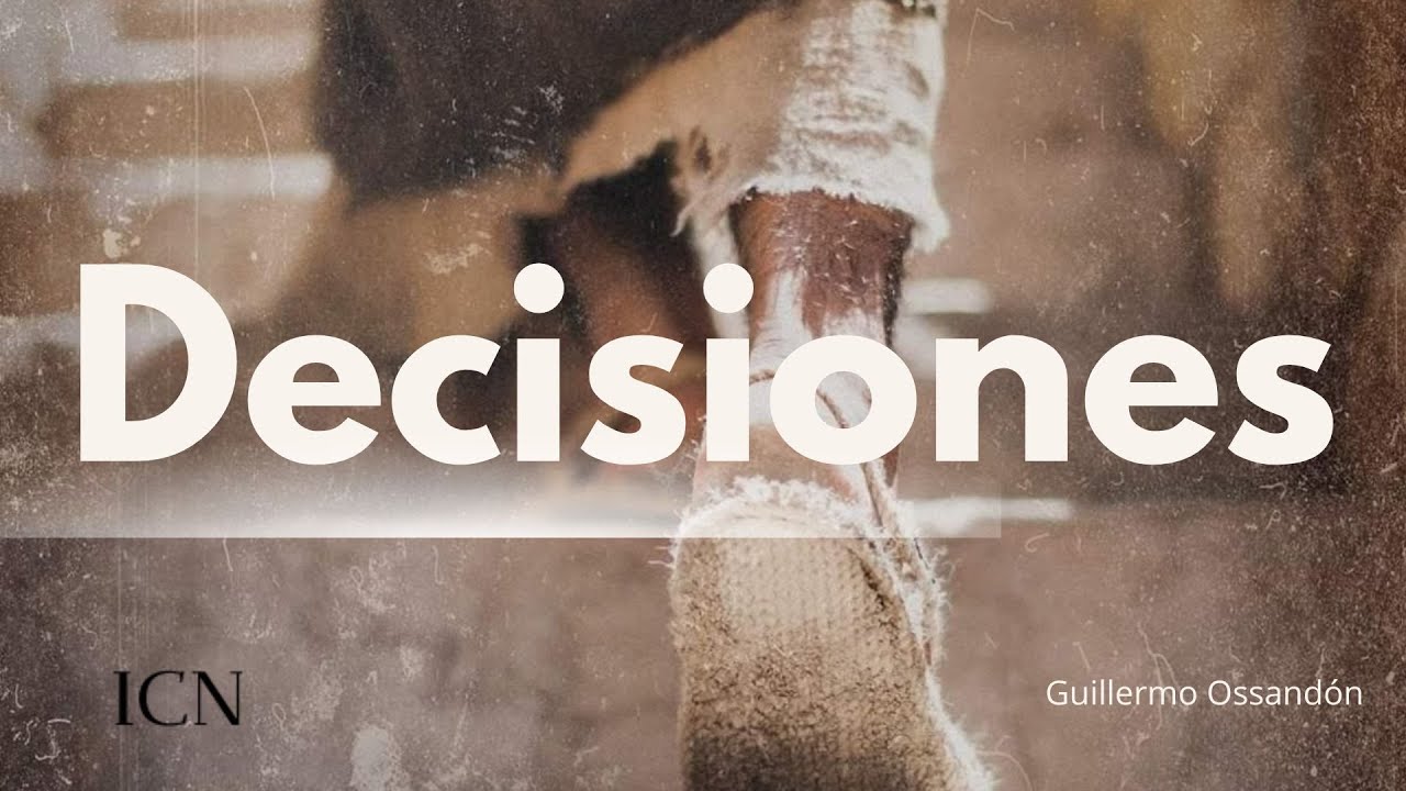 Decisiones - Guillermo Ossandón