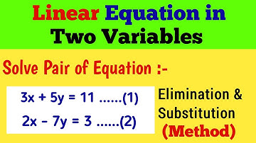 How to Solve Linear Equation with Two Variables | Elimination & Substitution Method