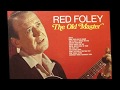 Red Foley - Goodnight Mama, Goodnight Papa