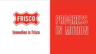 Progress in Motion  Innovation in Frisco