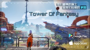 Tower of Fantasy android gameplay trailer
