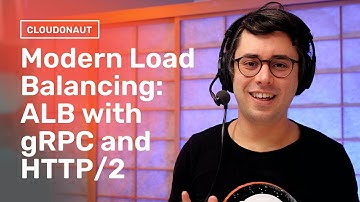 AWS Next Generation Load Balancing: ALB with gRPC and HTTP/2