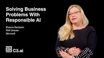 Solving Business Problems With Responsible AI | C3 AI & Microsoft
