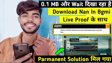 Permanent Solution:- Download Nan in BGMI | 0.1 MB Map & Wait Problem | Map Download error in BGMI