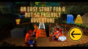 Crash Bandicoot (PS1) Retro Achievements - An Easy Start for a not so Friendly Adventure (09/04/21)