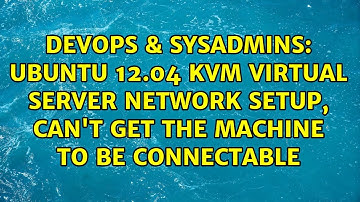 Ubuntu 12.04 kvm virtual server network setup, can