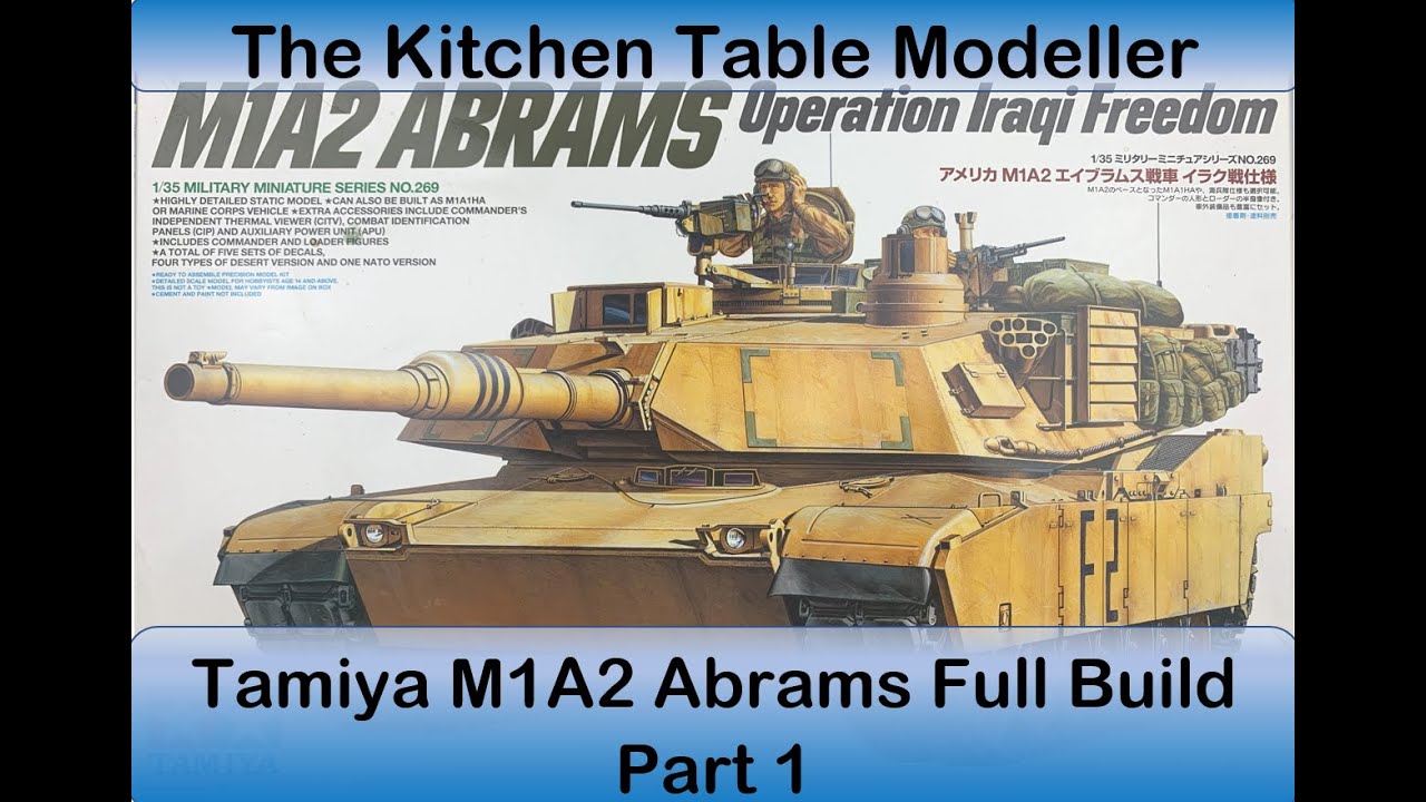 Tamiya M1A2 Abrams Full Build Part 1 - YouTube