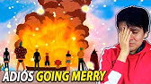 Reacciones Al Funeral Del Going Merry One Piece Youtube