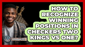 How To Recognize Winning Positions In Checkers Two Kings Vs One? - The Board Game Xpert