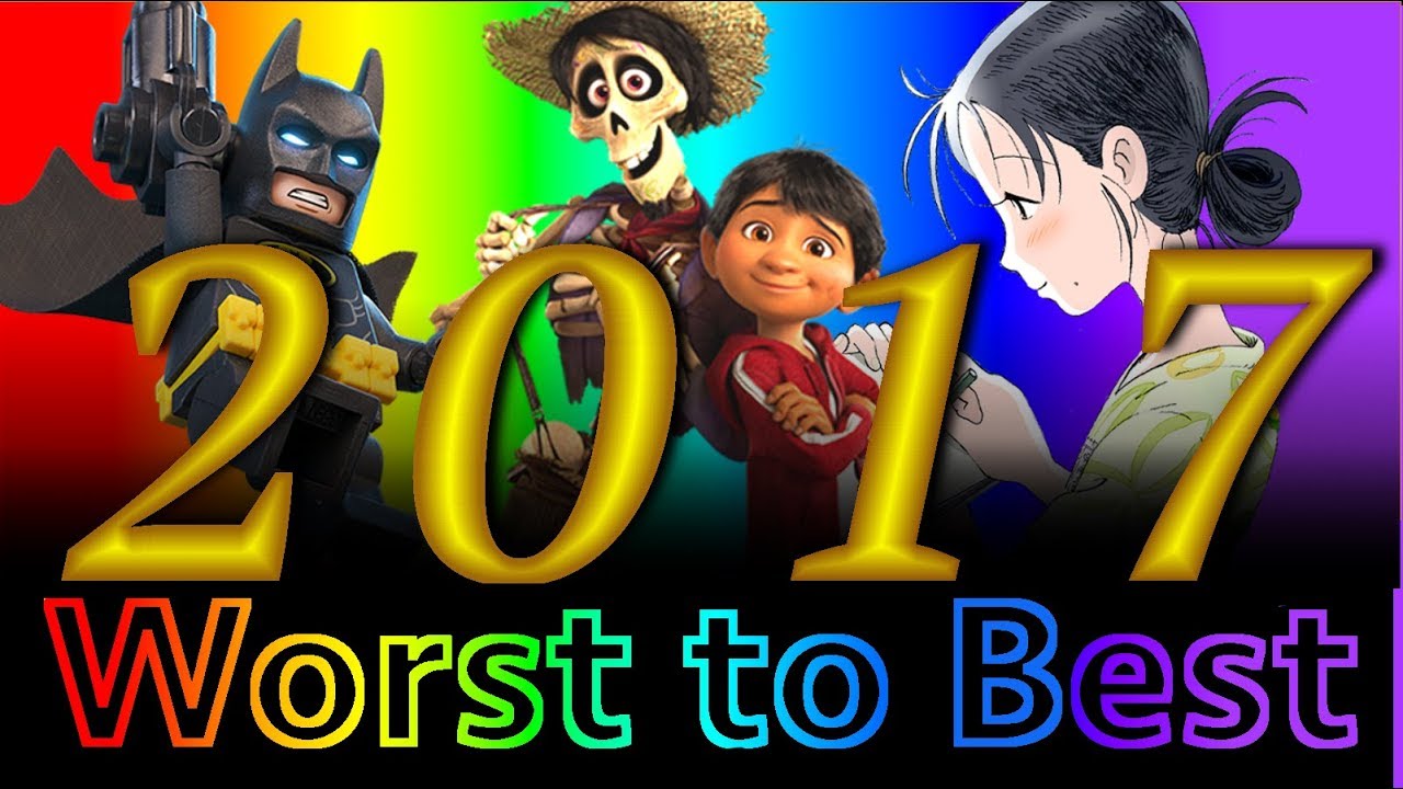 Worst to Best: Animated Films of 2017 (Part 2) - YouTube