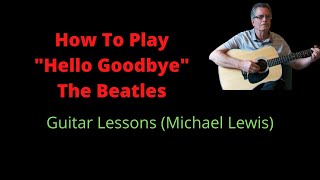 Easy Guitar Song | Hello Goodbye | The Beatles