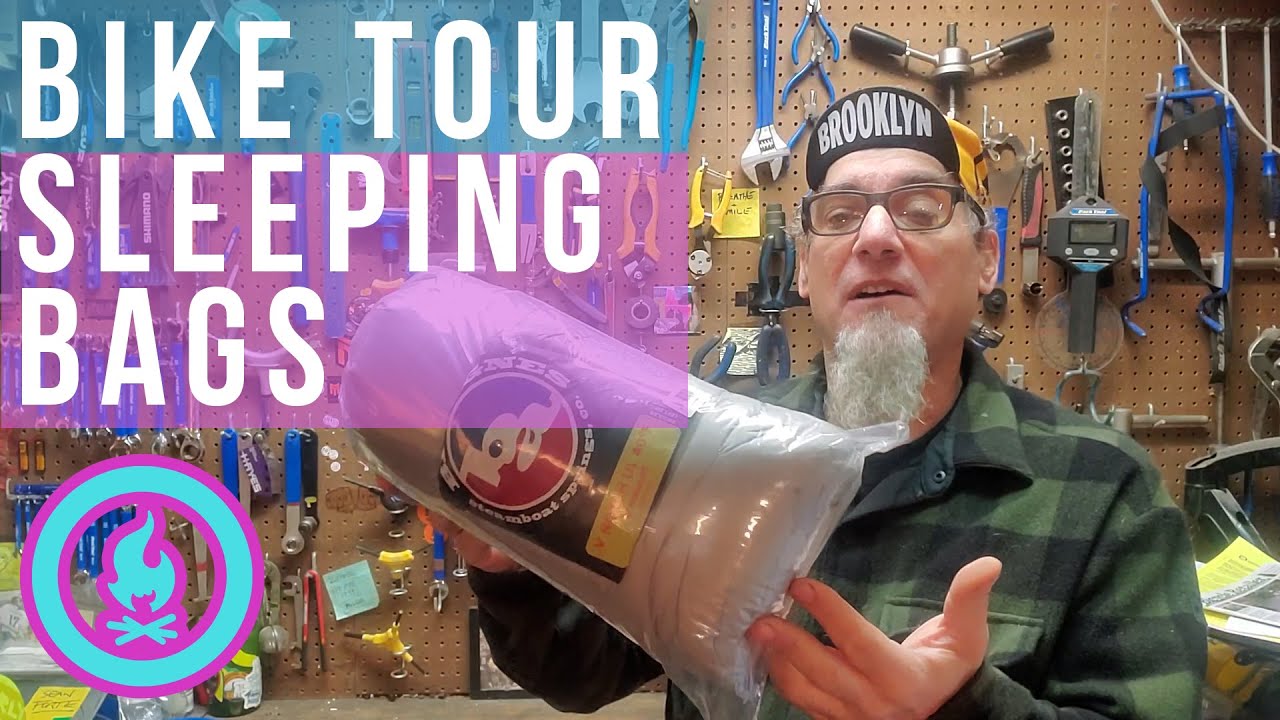 Bike Tour Tips Sleeping Bags YouTube