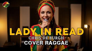 LADY IN RED - Chris de Burgh | Reggae Cover 🌴🔥 The Most Romantic Version Ever!