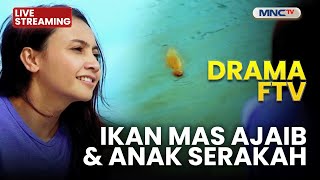 🔴 FTV IKAN MAS AJAIB & ANAK SERAKAH | 6 NOVEMBER 2025