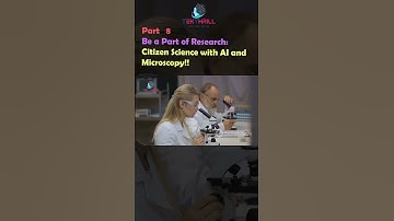 Be a Part of Research: Citizen Science with AI and Microscopy! Part 8 #ai #viral