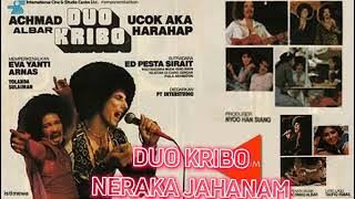 Neraka Jahanam || Duo Kribo || lagu lawas terpopuler