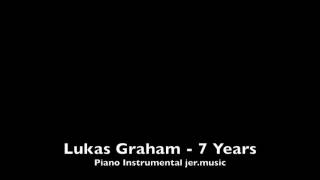 Lukas Graham - 7 Years - Piano Instrumental