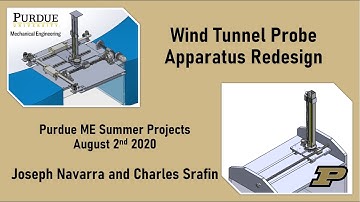 Wind Tunnel Probe Apparatus Redesign - Purdue ME Summer Projects
