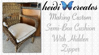 Making Custom Semi-Box Cushions For Rattan Chairs With Hidden Zippers - Heidi Creates