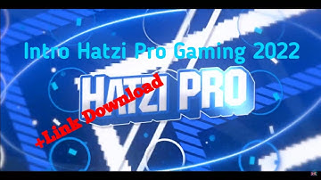 Lagu Intro Hatzi Pro Gaming 2022